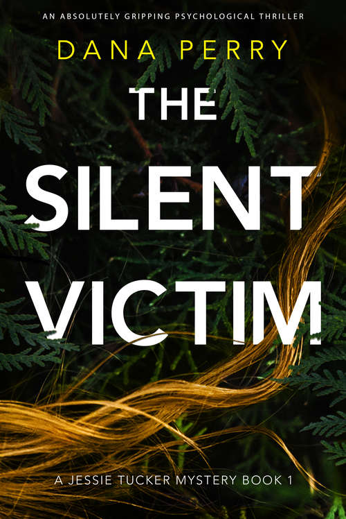 The Silent Victim: An absolutely gripping crime thriller