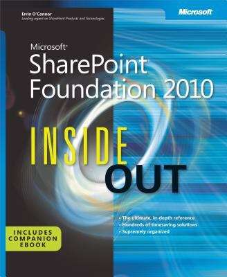 Microsoft® SharePoint® Foundation 2010 Inside Out