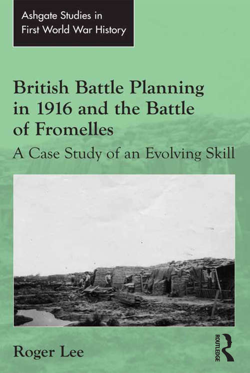 British Battle Planning in 1916 and the Battle of Fromelles