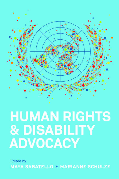 Book cover of Human Rights and Disability Advocacy (Pennsylvania Studies in Human Rights)