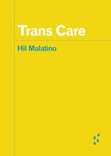 Book cover of Trans Care (Forerunners: Ideas First)