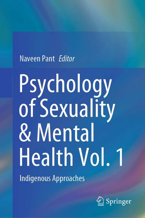 Book cover of Psychology of Sexuality & Mental Health Vol. 1: Indigenous Approaches (2024)