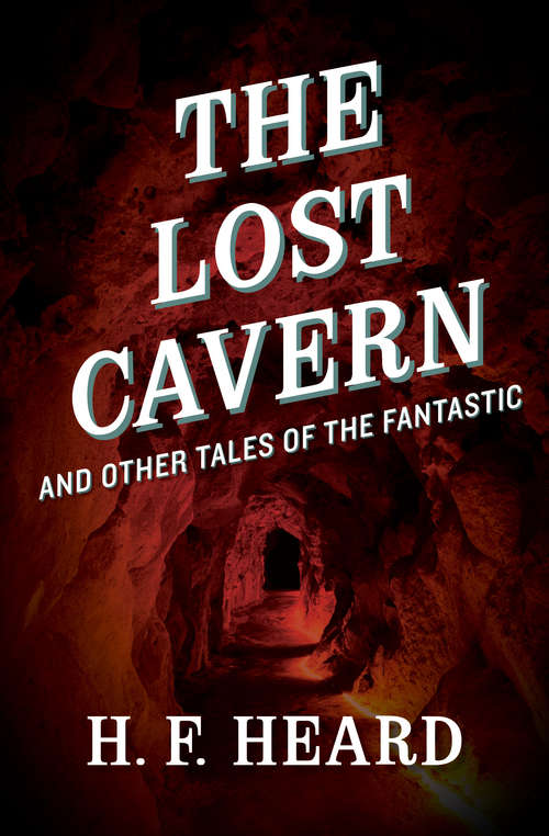 Book cover of The Lost Cavern: And Other Stories of the Fantastic