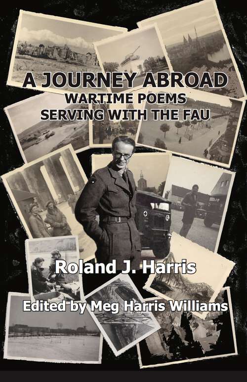 Book cover of A Journey Abroad: Wartime Poems Serving with the FAU