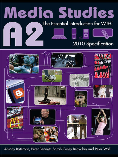 A2 Media Studies: The Essential Introduction for WJEC