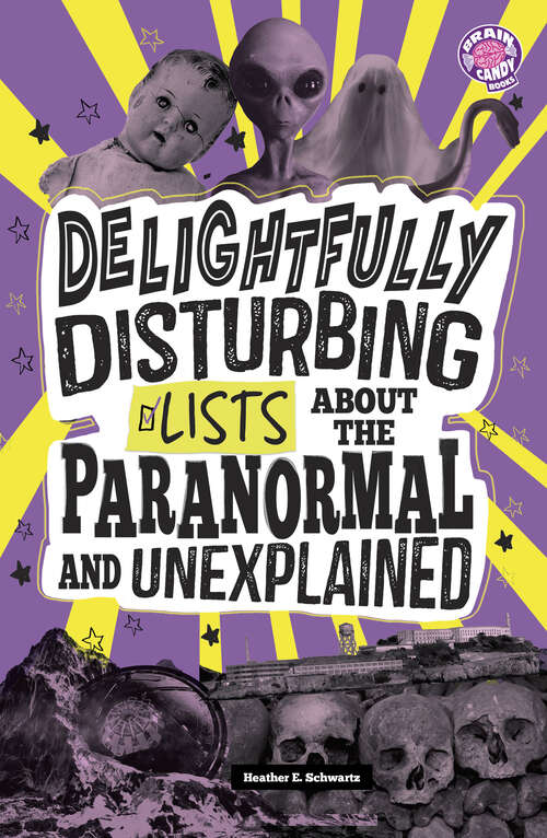 Book cover of Delightfully Disturbing Lists About the Paranormal and Unexplained