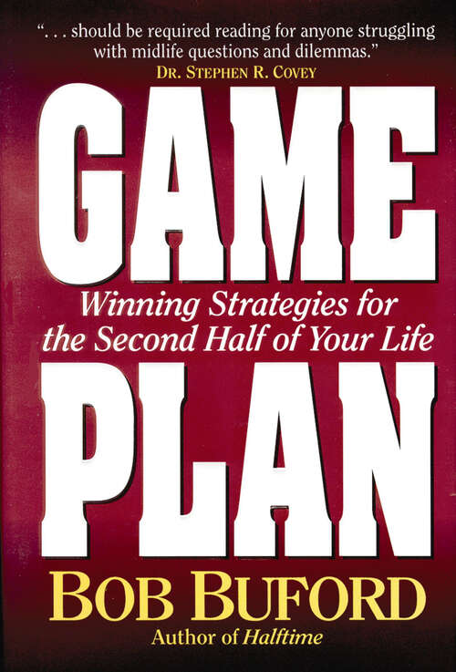 Book cover of Game Plan: Winning Strategies for the Second Half of Your Life