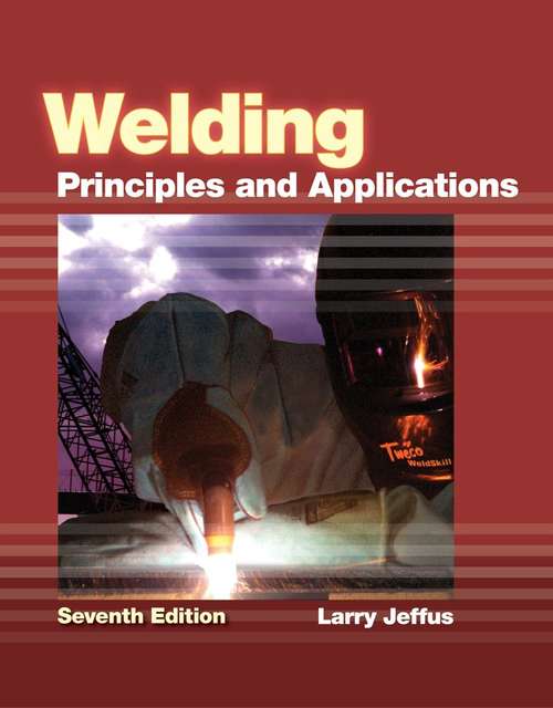 Book cover of Welding: Principles and Applications