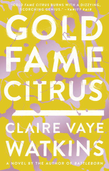Book cover of Gold Fame Citrus: A Novel