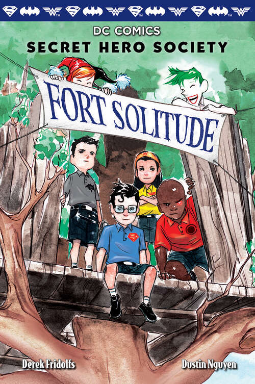 Book cover of Fort Solitude (DC Comics: Secret Hero Society #2)