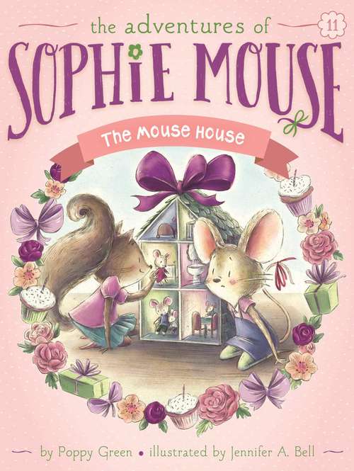 Book cover of The Mouse House: The Great Big Paw Print; It's Raining, It's Pouring; The Mouse House; Journey To The Crystal Cave (The Adventures of Sophie Mouse #11)