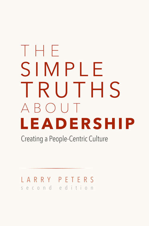 Book cover of The Simple Truths About Leadership: Turning Your People Into Your Partners (2nd Ed.)