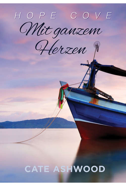 Book cover of Mit ganzem Herzen (Hope Cove (Deutsch) #2)