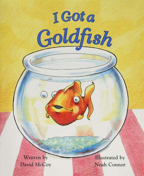 Book cover of I Got A Goldfish (Celebration Press Ready Readers)