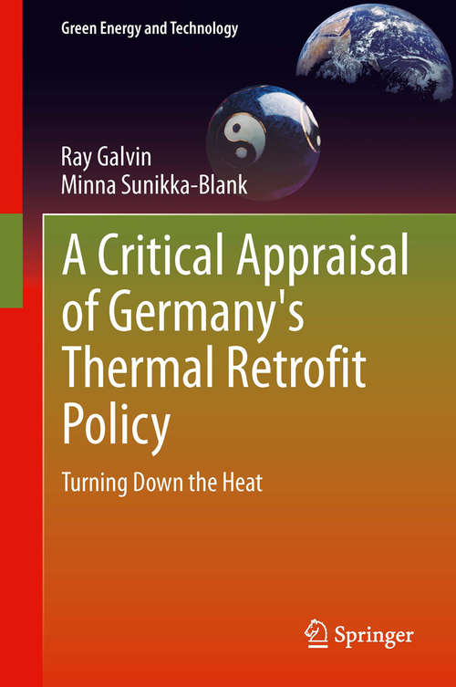 Book cover of A Critical Appraisal of Germany's Thermal Retrofit Policy: Turning Down the Heat