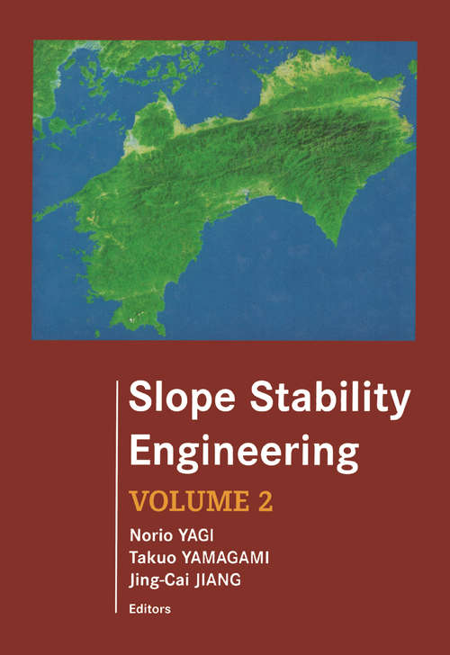 Slope Stability Engineering: Proceedings of the International Symposium, IS-Shikoku '99
