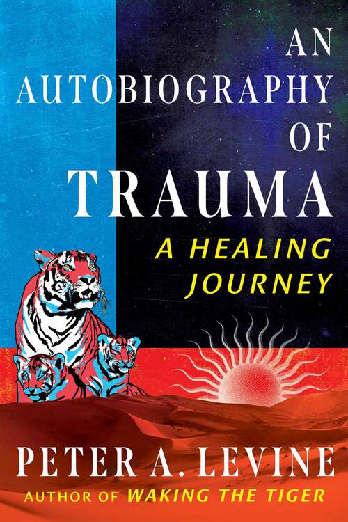 Book cover of An Autobiography of Trauma: A Healing Journey