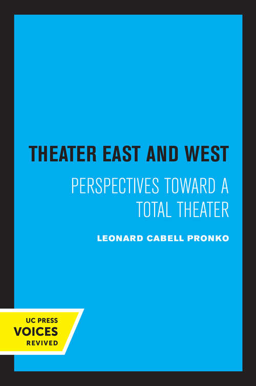 Book cover of Theater East and West: Perspectives Toward a Total Theater