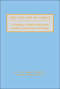 The Lost Art of Caring: A Challenge to Health Professionals, Families, Communities, and Society