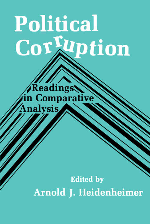 Political Corruption: Readings in Comparative Analysis