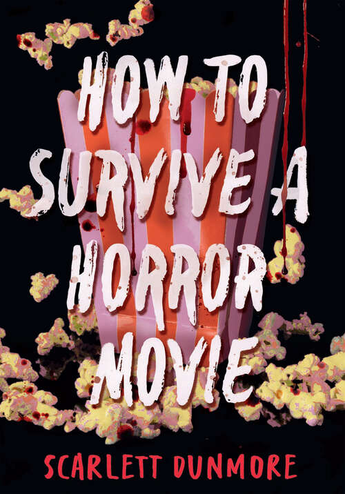 Book cover of How to Survive a Horror Movie