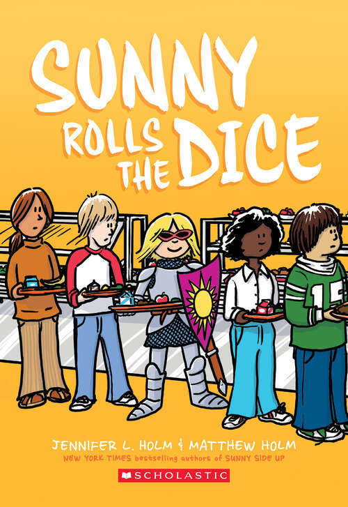 Book cover of Sunny Rolls the Dice: A Graphic Novel (Sunny)