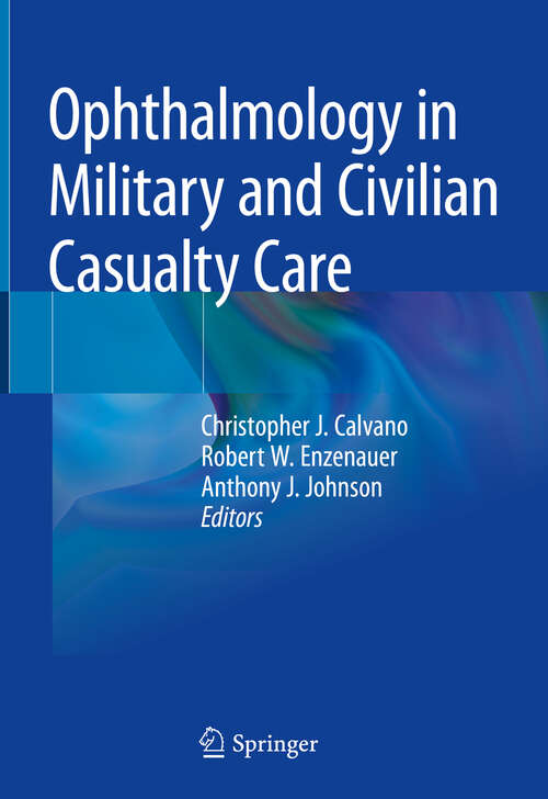 Book cover of Ophthalmology in Military and Civilian Casualty Care (1st ed. 2019)