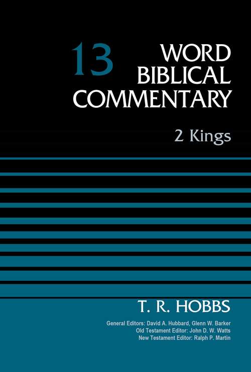 2 Kings (Word Biblical Commentary #13)