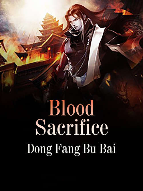 Blood Sacrifice: Volume 4 (Volume 4 #4)