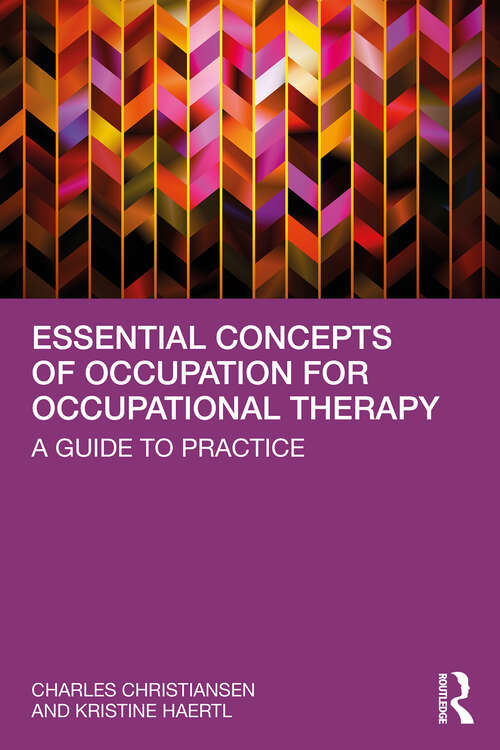 Book cover of Essential Concepts of Occupation for Occupational Therapy: A Guide to Practice
