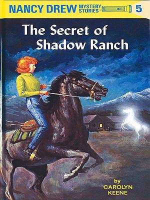 Book cover of The Secret of Shadow Ranch (Nancy Drew Mystery Stories #5)