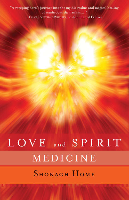 Book cover of Love and Spirit Medicine