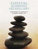 Book cover of Essential Academic Vocabulary: Mastering The Complete Academic Word List