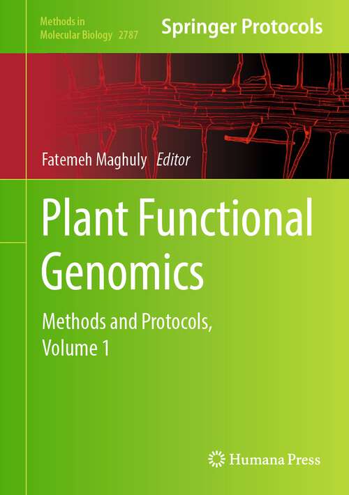Book cover of Plant Functional Genomics: Methods and Protocols, Volume 1 (2024) (Methods in Molecular Biology #2787)