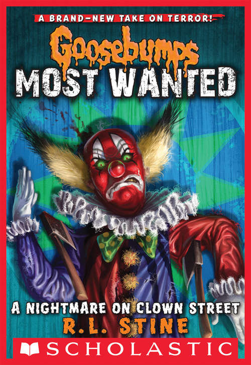 Book cover of A Nightmare on Clown Street (Goosebumps Most Wanted #7)