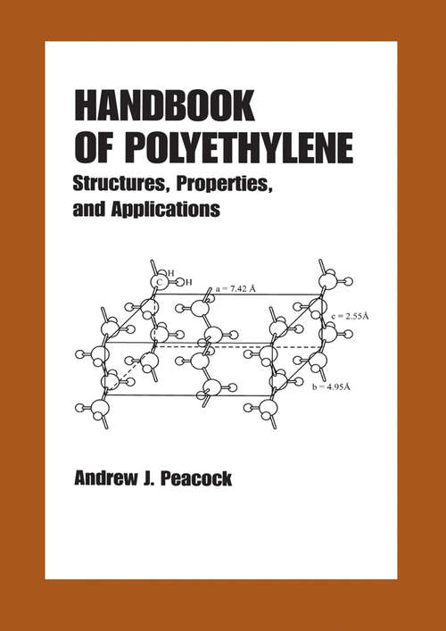 Book cover of Handbook of Polyethylene: Structures: Properties, and Applications (Plastics Engineering)