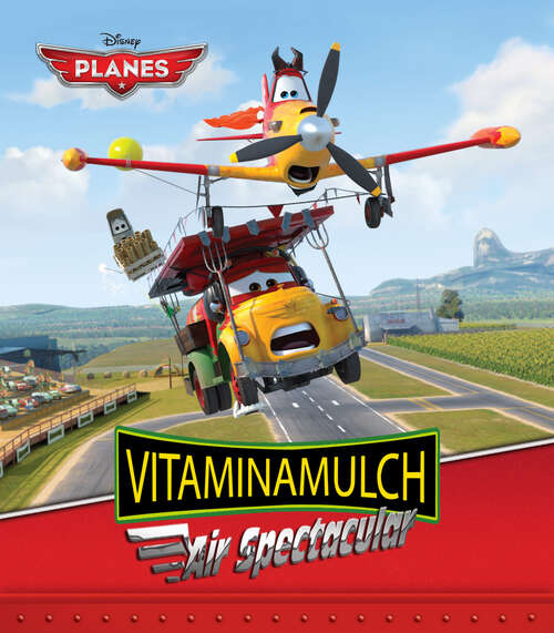 Book cover of Planes: Vitaminamulch Air Spectacular
