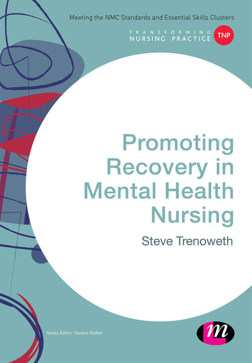 Promoting Recovery in Mental Health Nursing