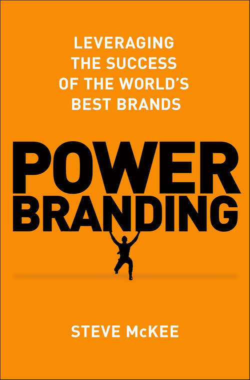 Book cover of Power Branding: Leveraging the Success of the World's Best Brands