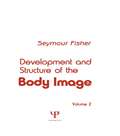 Development and Structure of the Body Image: Volume 2