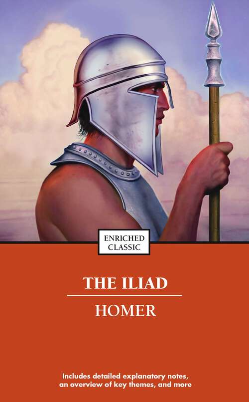 Book cover of The Iliad: Edited With Apparatus Criticus, Prolegomena, Notes And Appendices: Vol I. , Books I-xii (Enriched Classic) (Enriched Classics)