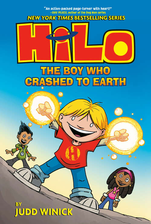 Book cover of Hilo Book 1: The Boy Who Crashed to Earth (Hilo #1)