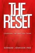 The Reset: Changing the way you think