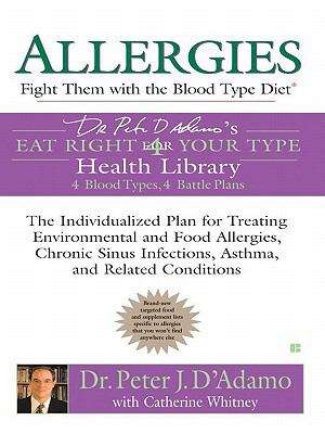 Book cover of Allergies: Fight Them with the Blood Type Diet