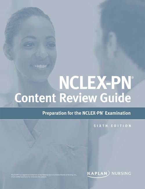 Book cover of NCLEX-PN Content Review Guide (Kaplan Test Prep Ser.)