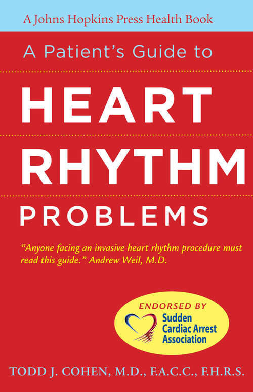 Book cover of A Patient's Guide to Heart Rhythm Problems (A Johns Hopkins Press Health Book)