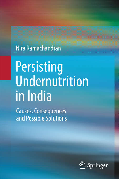 Book cover of Persisting Undernutrition in India