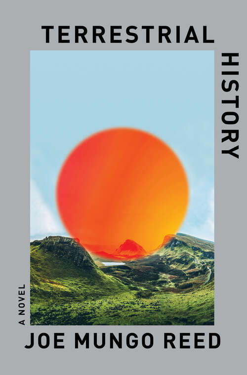 Book cover of Terrestrial History: A Novel
