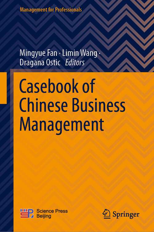 Casebook of Chinese Business Management (Management for Professionals)