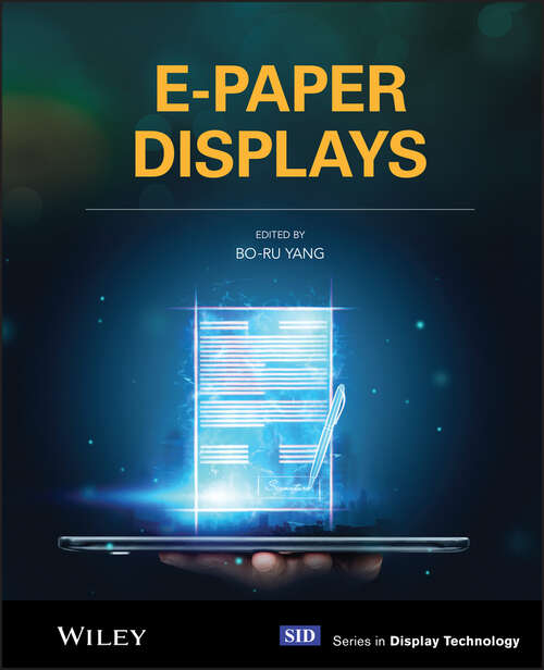 E-Paper Displays (Wiley Series in Display Technology)
